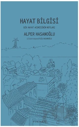 Hayat Bilgisi – Alper Hasanoğlu – Pinhan Yayıncılık kitap kapağı