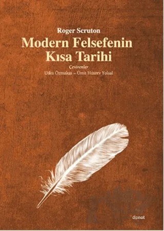 Modern Felsefenin Kısa Tarihi – Roger Scruton – Dipnot Yayınları kitap kapağı