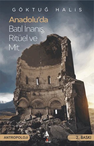 Anadolu’da Batıl İnanış Ritüel ve Mit – Göktuğ Halis – A7 Kitap kitap kapağı