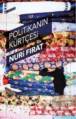 Politikanın Kürtçesi – Nuri Fırat – Everest Yayınları kitap kapağı