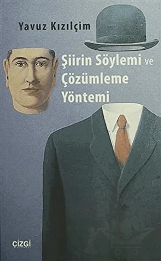 Şiirin Söylemi ve Çözümleme Yöntemi – Yavuz Kızılçim – Çizgi Kitabevi Yayınları kitap kapağı