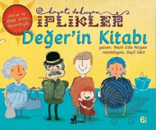 Değer'in Kitabı - Hayatı Dokuyan İplikler – Nazlı Eda Noyan – Çınar Yayınları kitap kapağı