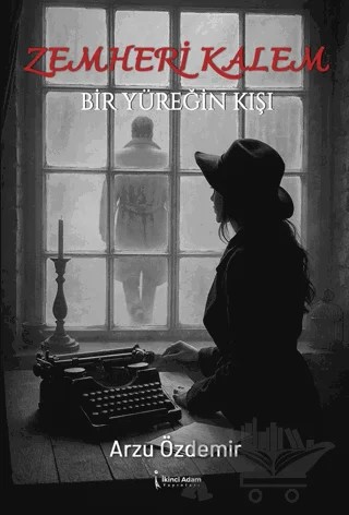 Zemheri Kalem – Arzu Özdemir – İkinci Adam Yayınları kitap kapağı