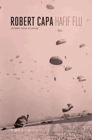 Hafif Flu – Robert Capa – Espas Kuram Sanat Yayınları kitap kapağı