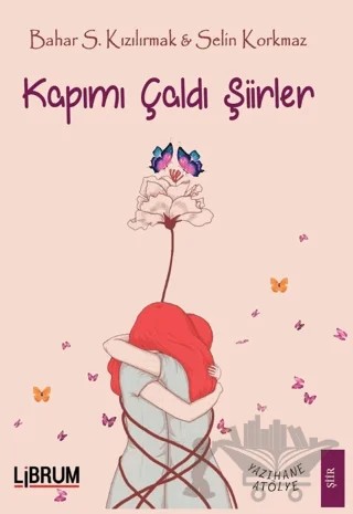 Kapımı Çaldı Şiirler – Bahar Sevinç Kızılırmak, Selin Korkmaz – Librum Kitap kitap kapağı