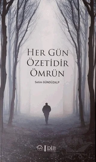 Her Gün Özetidir Ömrün – Selim Gündüzalp – Diyanet İşleri Başkanlığı kitap kapağı