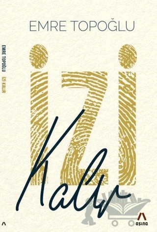 İzi Kalır – Emre Topoğlu – Aşina Yayınları kitap kapağı