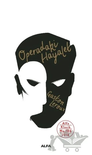 Operadaki Hayalet – Gaskon Leroux – Alfa Yayınları kitap kapağı