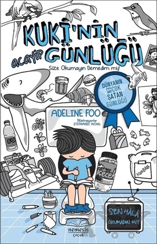 Kuki'nin Acayip Günlüğü 1 - Size Okumayın Demedim mi? (Ciltli) – Adeline Foo – Nemesis Kitap kitap kapağı