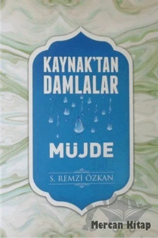 Kaynak'tan Damlalar Müjde – S. Remzi Özkan – Yazarın Kendi Yayını - S. Remzi Özkan kitap kapağı
