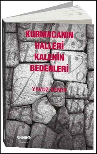 Kurmacanın Halleri Kalenin Bedenleri – Yavuz Demir – Hece Yayınları kitap kapağı