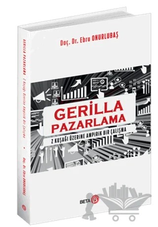 Gerilla Pazarlama – Ebru Onurlubaş – Beta Yayınevi kitap kapağı