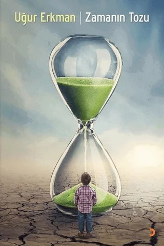 Zamanın Tozu – Uğur Erkman – Cinius Yayınları kitap kapağı