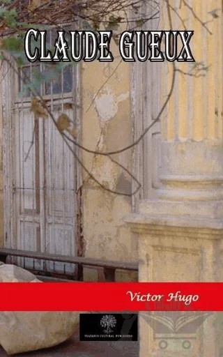 Claude Gueux – Victor Hugo – Platanus Publishing kitap kapağı