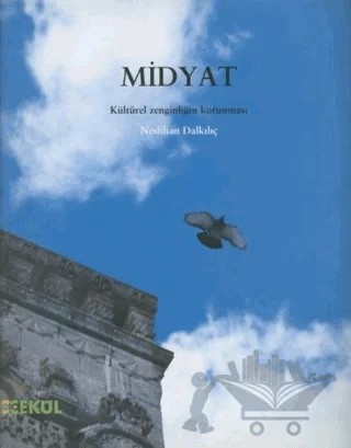 Midyat: Kültürel Zenginliğin Korunması – Neslihan Dalkılıç – Çekül Vakfı Yayınları kitap kapağı