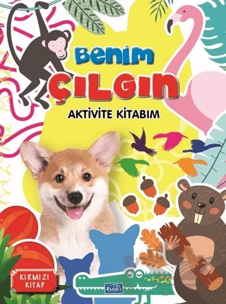Benim Çılgın Aktivite Kitabım - Kırmızı Kitap – Kolektif – Parıltı Yayınları kitap kapağı