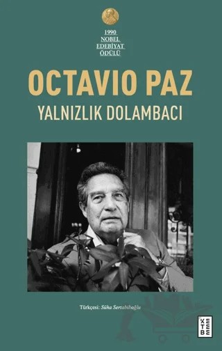 Yalnızlık Dolambacı – Octavio Paz – Ketebe Yayınları kitap kapağı