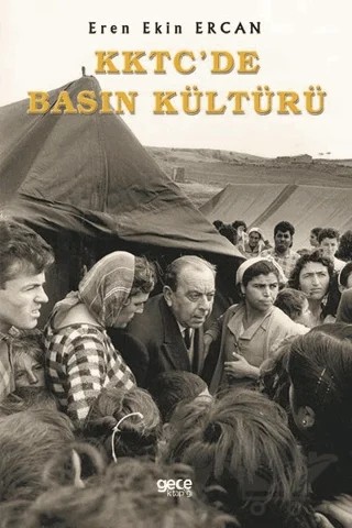 KKTC'de Basın Kültürü – Eren Ekin Ercan – Gece Kitaplığı kitap kapağı