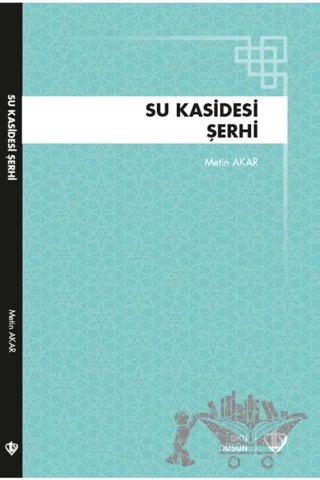 Su Kasidesi Şerhi – Metin Akar – Türkiye Diyanet Vakfı Yayınları kitap kapağı