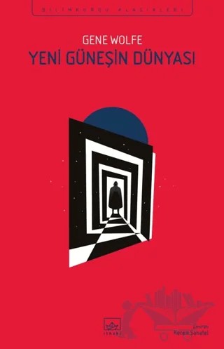 Yeni Güneşin Dünyası – Gene Wolfe – İthaki Yayınları kitap kapağı