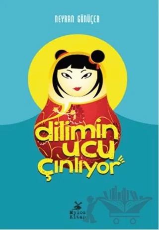 Dilimin Ucu Çınlıyor – Neyran Günüçer – Mylos Kitap kitap kapağı