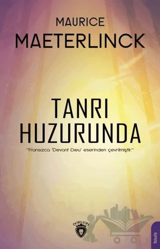 Tanrı Huzurunda – Maurice Maeterlinck – Dorlion Yayınları kitap kapağı