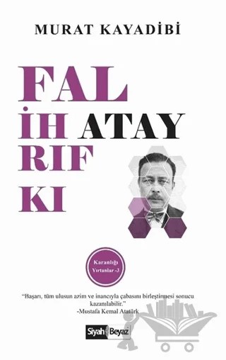 Falih Rıfkı Atay – Murat Kayadibi – Siyah Beyaz Yayınları kitap kapağı