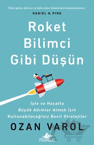 Roket Bilimci Gibi Düşün – Ozan Varol – Pegasus Yayınları kitap kapağı
