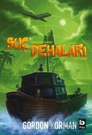 İntikam - Suç Dehaları – Gordon Korman – Bilgi Yayınevi kitap kapağı