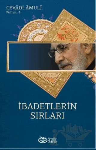 İbadetlerin Sırları – Ayetullah Cevadi Amuli – Önsöz Yayıncılık kitap kapağı