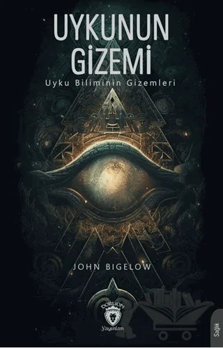 Uykunun Gizemi – John Bigelow – Dorlion Yayınları kitap kapağı
