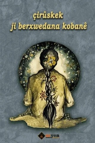 Çirüskek Ji Berxwedana Kobane – Kolektif – Aryen Yayınları kitap kapağı