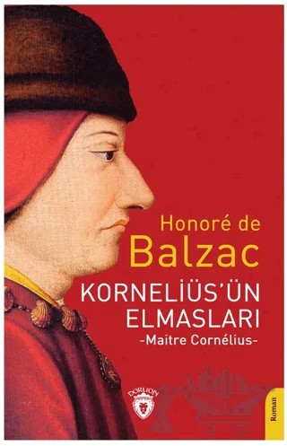 Korneliüs’ün Elmasları – Honore de Balzac – Dorlion Yayınları kitap kapağı