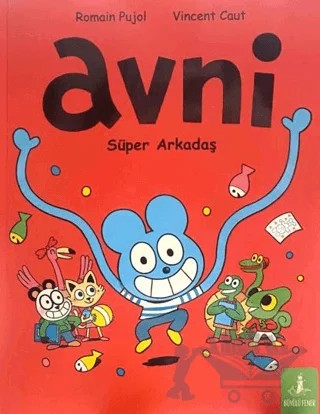 Avni Süper Arkadaş – Romain Pujol, vincent caut – Büyülü Fener Yayınları kitap kapağı