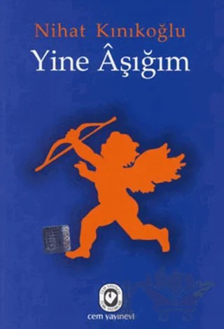 Yine Aşığım – Nihat Kınıkoğlu – Cem Yayınevi kitap kapağı