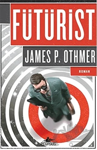 Fütürist – James P. Othmer – Pegasus Yayınları kitap kapağı