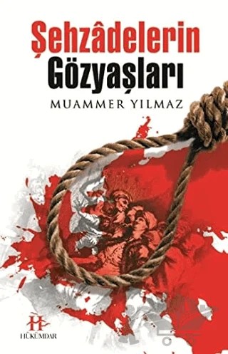 Şehzadelerin Gözyaşları – Muammer Yılmaz – Hükümdar Yayınları kitap kapağı