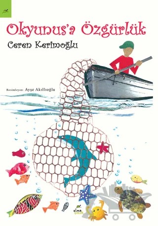 Okyunus'a Özgürlük – Ceren Kerimoğlu – ELMA Yayınevi kitap kapağı