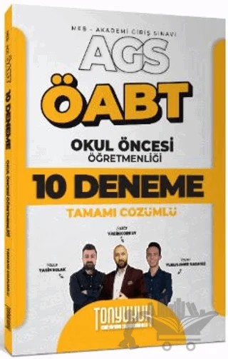MEB AGS ÖABT Okul Öncesi Öğretmenliği Tamamı Çözümlü 10 Deneme Sınavı – Yasin Solak, Yasin Korkut, Yunus Emre Sabanlı – Tonyukuk Yayıncılık kitap kapağı