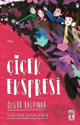 Çiçek Ekspresi – Özgür Balpınar – İlk Genç Timaş kitap kapağı