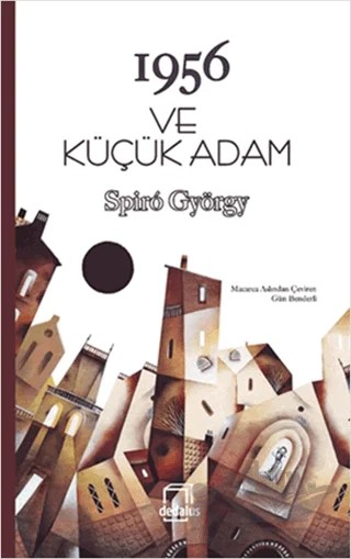 1956 ve Küçük Adam – Spiro György – Dedalus Kitap kitap kapağı