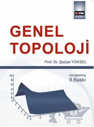 Genel Topoloji – Şaziye Yüksel – Eğitim Yayınevi - Ders Kitapları kitap kapağı