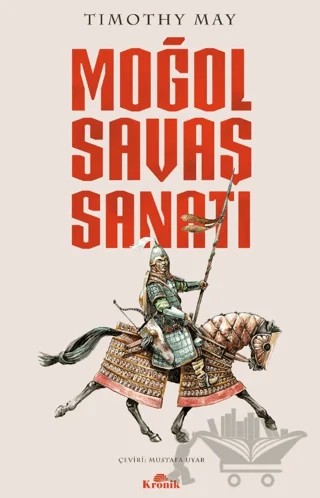 Moğol Savaş Sanatı – Timothy May – Kronik Kitap kitap kapağı