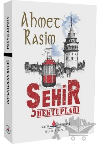 Şehir Mektupları – Ahmet Rasim – Katip Yayınları kitap kapağı