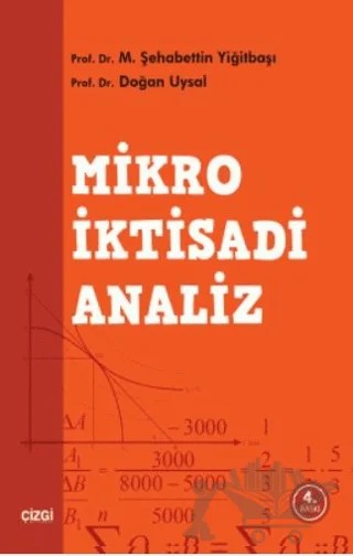 Mikro İktisadi Analiz – Doğan Uysal, Şahabettin Yiğitbaşı – Çizgi Kitabevi Yayınları kitap kapağı