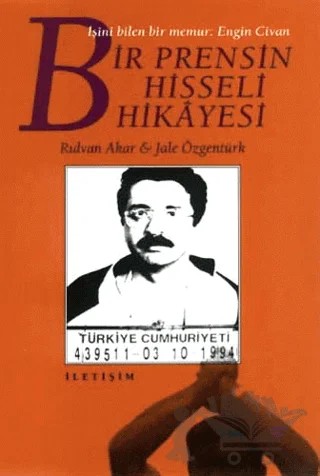 Bir Prensin Hisseli Hikayesi – Rıdvan Akar – İletişim Yayınevi kitap kapağı