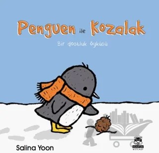Penguen İle Kozalak – Salina Yoon – Marsık Kitap kitap kapağı