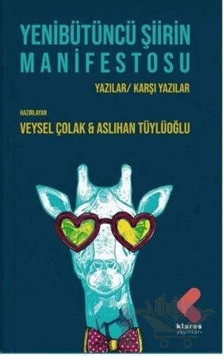 Yenibütüncü Şiirin Manifestosu – Aslıhan Tüylüoğlu, Veysel Çolak – Klaros Yayınları kitap kapağı