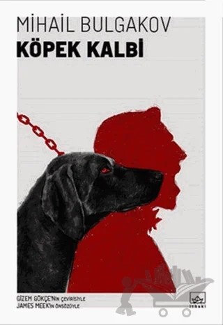 Köpek Kalbi – Mihail Afanasyeviç Bulgakov, Mihail Afansyeviç Bulgakov – İthaki Yayınları kitap kapağı