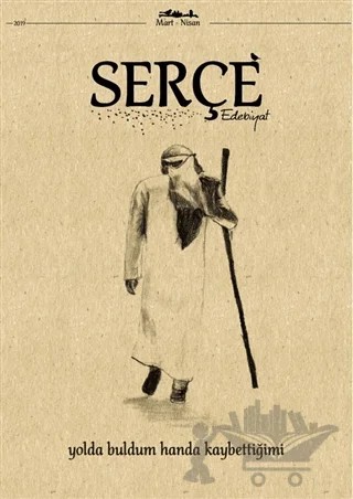 Serçe Edebiyat Dergisi Sayı: 20 Mart - Nisan 2019 – Serçe Edebiyat Dergisi kitap kapağı
